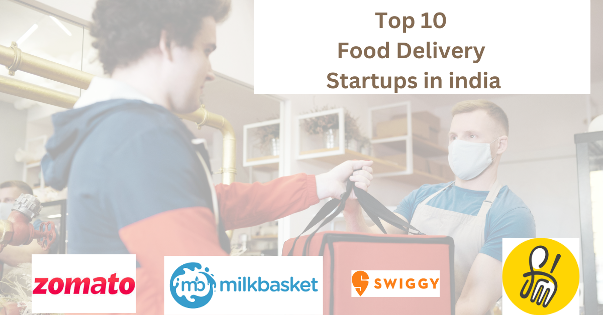 Top 10 Food Delivery Startups in india