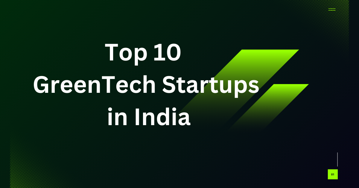 Top 10 GreenTech Startups in India