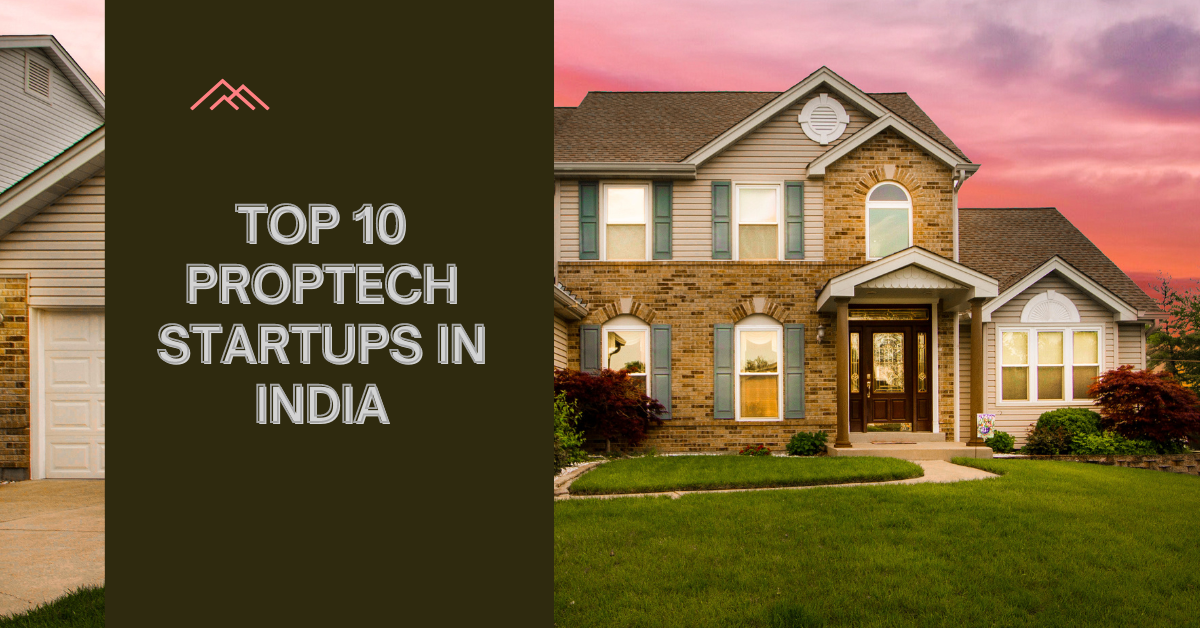 Top 10 PropTech Startups in India