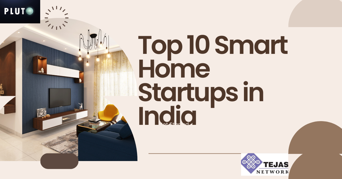 Top 10 Smart Home Startups in India