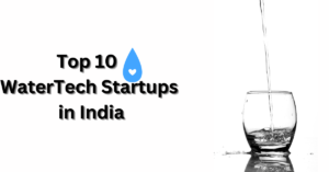 Top 10 WaterTech Startups in India