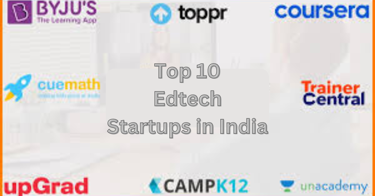 Top 10 Edtech Startups in India