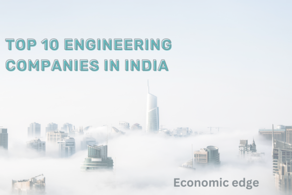 Top 10 Engineering Companies in India