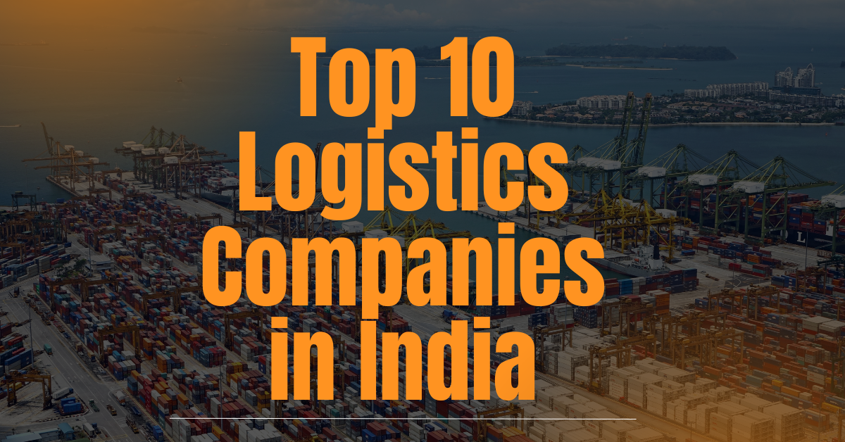 Top 10 Logistics Companies in India