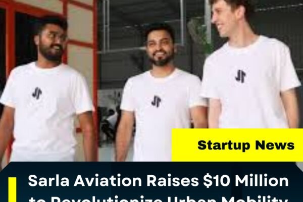 https://businessmax.in/sarla-aviation-raises-10-million-to-revolutionize-urban-mobility-with-electric-air-taxis/