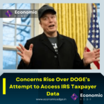 Concerns Rise Over DOGE’s Attempt to Access IRS Taxpayer Data