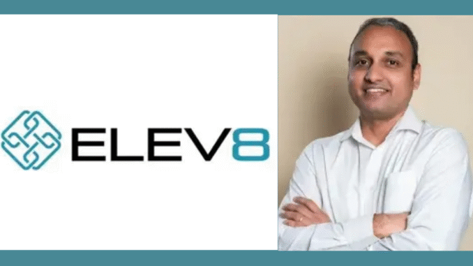 Elev8 Venture Partners Boosts Indian Startups with Rs 1,400 Crore Maiden Fund Success